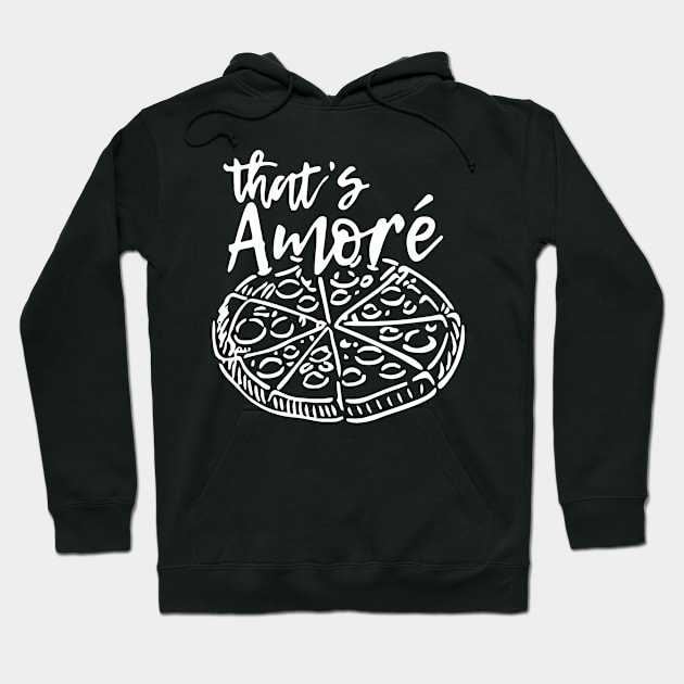 That's Amore Hoodie by lombokwetan